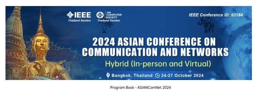 2024 Asian Conference on Communication and Network